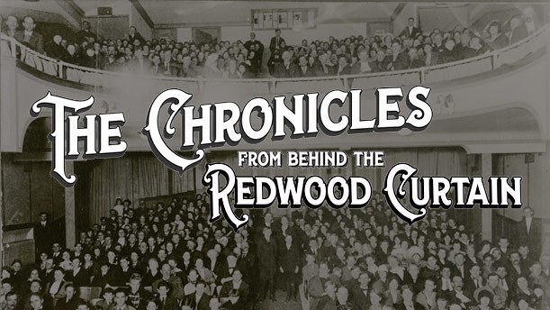 Chronicles From Behind The Redwood Curtain